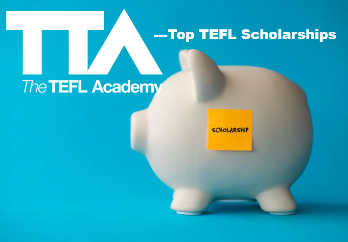 Top TEFL Scholarships to Help You Become a Teacher Abroad
